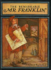 The Remarkable Mr. Franklin