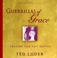 Guerrillas of Grace : Prayers for the Battle