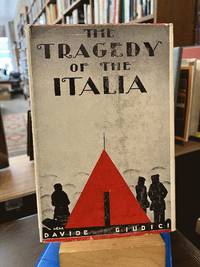 The Tragedy of the Italia: With the Rescuers to the Red Tent