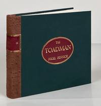 The Toadman; Lore and Legend, Rites and Ceremonies of Toadmanry and Related Traditional Magical Practices of Great Britain