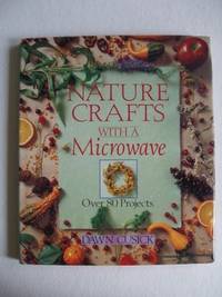 Nature Crafts with a Microwave