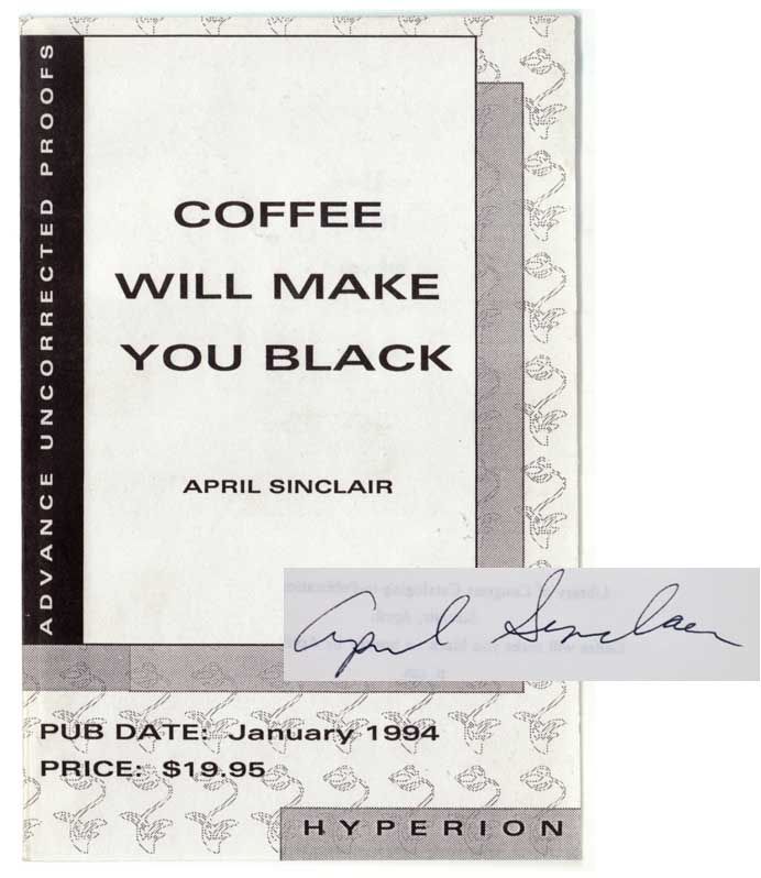 Coffee Will Make You Black By April Sinclair Coffee Will Make You