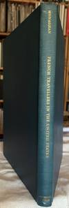 French Travellers in the United States, 1765-1932. A Bibliography by Frank  Monaghan with Supplement by Samuel J. Marino