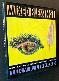 Mixed Blessings: New Art in a Multicultural America