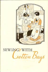 Sewing with Cotton Bags by Textile Bag Manufacturers Association - 1930