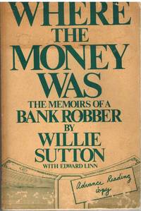 cover of WHERE THE MONEY WAS The Memoirs of a Bank Robber