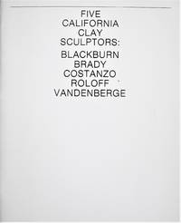 image of Five California Sculptors: Blackburn, Brady, Costanzo, Roloff, Vandenberge