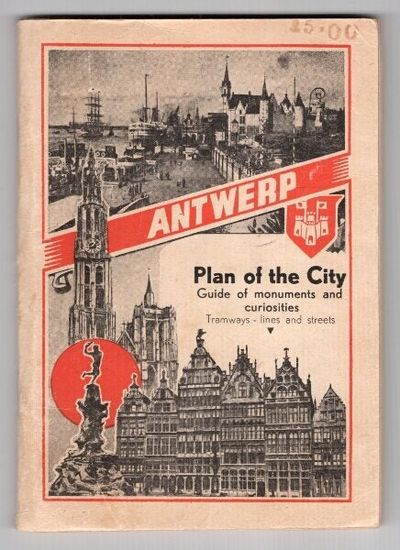 Antwerp. Plan of the city. Guide of monuments and curiosities. Tramways, lines, and streets [cover title]