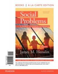 Social Problems: A Down to Earth Approach, Books a la Carte (11th Edition) by Henslin, James M - 2013-07-05