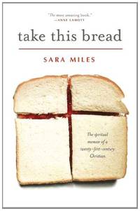 Take This Bread: A radical conversion