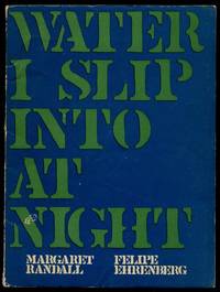 WATER I SLIP INTO AT NIGHT.; Poems by... Drawings by Felipe Ehrenberg