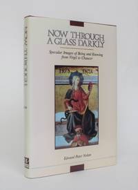 image of Now Through a Glass Darkly: Specular Images of Being and Knowing from Virgil to Chaucer
