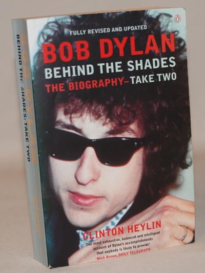 Bob Dylan. Behind the Shades. The Biography-Take…