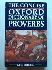 The Concise Oxford Dictionary of Proverbs