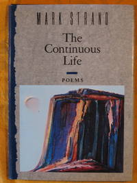 The Continuous Life: Poems