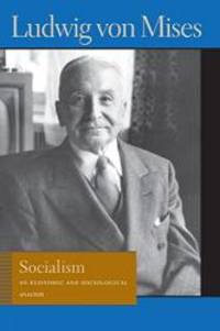 Socialism: An Economic and Sociological Analysis by Ludwig von Mises - 1981-08-04