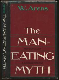The Man-Eating Myth: Anthropology & Anthropophagy