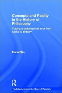 Concepts and Reality in the History of Philosophy: Tracing a Philosophical Error from Locke to...