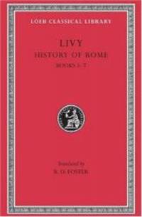 Livy: History of Rome, Volume III, Books 5-7 (Loeb Classical Library No. 172) by Livy - Hardcover - 2001-02-05 - from Books Express (SKU: 0674991907q)