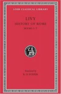 Livy: History of Rome, Volume III, Books 5-7 (Loeb Classical Library No. 172) by Livy - 2001-02-05