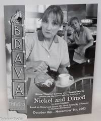 Brava Theater Center & TheatreWorks present the Northern California Premiere of Nickel & Dimed [souvenir program] based on Nickel and Dimed: on (not) getting rich in America by Barbara Ehrenreich