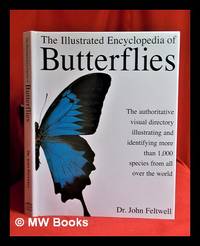 The illustrated encyclopedia of butterflies by Feltwell, John