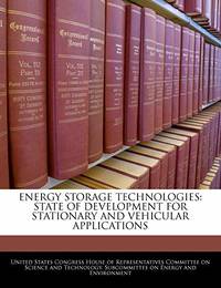 Energy Storage Technologies: State of Development for Stationary and Vehicular Applications