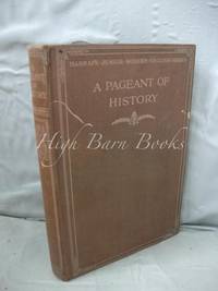 A Pageant of History: Scenes from Historical Romances (Harrap&#039;s Junior Modern English Series) by Bayliss, A E M and P E Herrick (eds.) - n.d. 