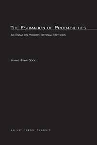 The Estimation Of Probabilities: An Essay on Modern Bayesian Methods