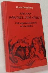 Sagans förtrollade värld. Folksagornas innebörd…