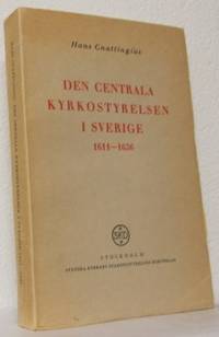 Den centrala kyrkostyrelsen i Sverige 1611-1636.