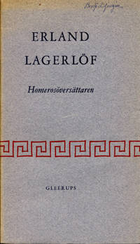 Erland Lagerlöf. Homerosöversättaren.
