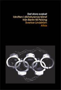 Det stora sveket. Den olympiska rörelsen i…