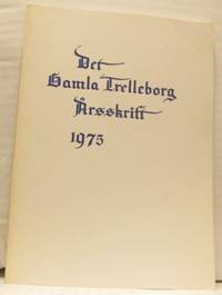 Det gamla Trelleborg. Årsskrift 1975.