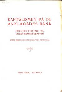 Kapitalismen på de anklagades bänk. Fredrik…