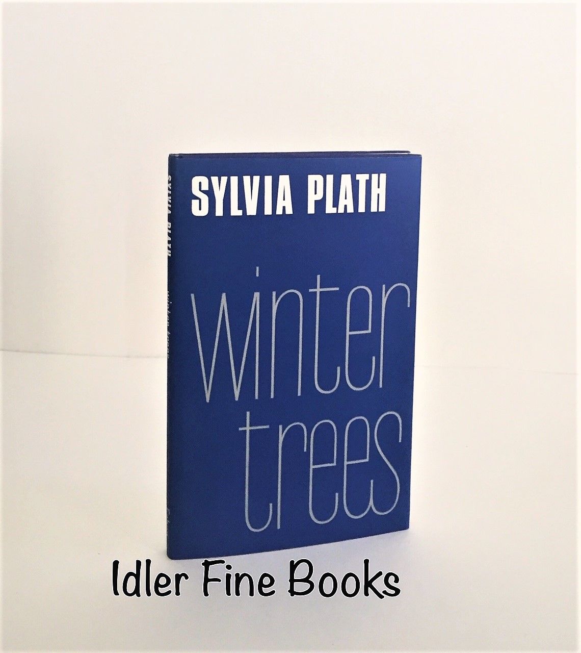 Winter Trees by Sylvia Plath 1st Edition 1971 from Idler Fine