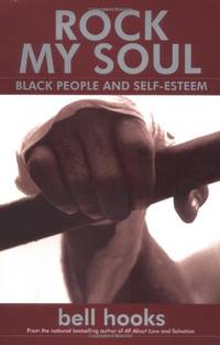Rock My Soul: Black People and Self-Esteem