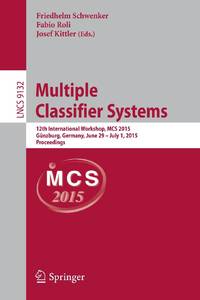 Multiple Classifier Systems : 12th International Workshop, MCS 2015, Günzburg, Germany, June 29...