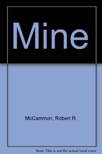 Mine by McCammon, Robert R