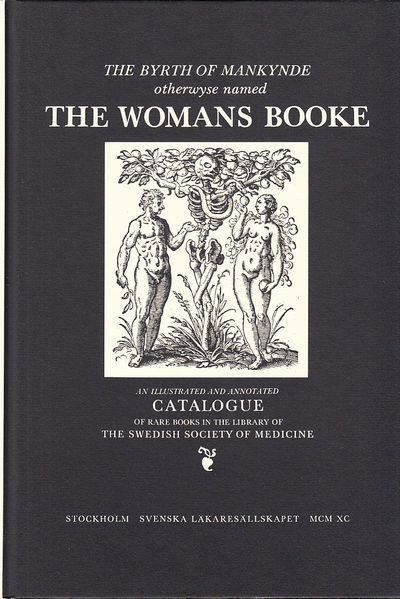 The byrth of mankynde otherwyse named The Womans…