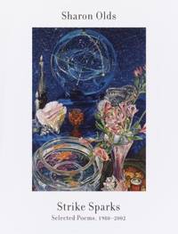 image of Strike Sparks : Selected Poems, 1980-2002