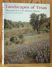 Landscapes of Texas: Photographs from Texas Highways Magazine