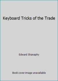 Keyboard Tricks of the Trade