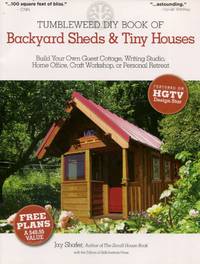 image of Tumbleweed DIY Book of Backyard Sheds & Tiny Houses