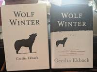 WOLF WINTER by Cecilia Ekback - 2015