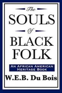 The Souls of Black Folk (An African American Heritage Book) by W.E.B. Du Bois - 2008-04-05