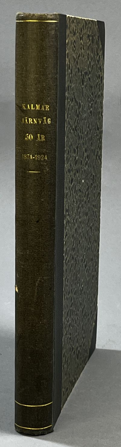 Kalmar järnväg 50 år 1874-1924.