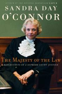 The Majesty of the Law: Reflections of a Supreme Court Justice