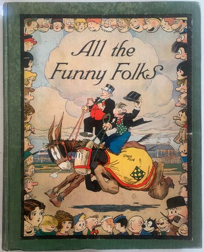 All the Funny Folks, The Wonder Tale of How the Comic-Strip Characters Live and Love "Behind the Scenes