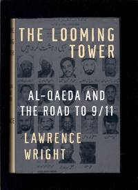 The Looming Tower: Al-Qaeda And The Road To 9/11